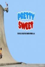 Watch Pretty Sweet - Girl & Chocolate Skateboards Watch123movies