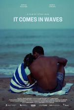 Watch It Comes in Waves Watch123movies