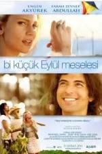 Watch Bi Küçük Eylül Meselesi Watch123movies
