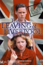 Watch The Leaving of Liverpool Watch123movies