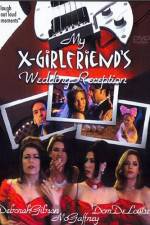 Watch My X-Girlfriend's Wedding Reception Watch123movies