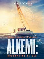 Watch Alkemi: Quarantine at Sea Watch123movies