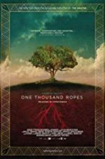 Watch One Thousand Ropes Watch123movies