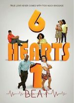 Watch 6 Hearts 1 Beat Watch123movies