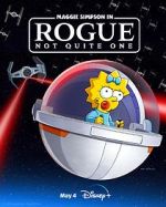 Watch Maggie Simpson in Rogue Not Quite One (TV Special 2023) Watch123movies