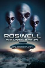 Watch Roswell: The Truth Exposed Watch123movies