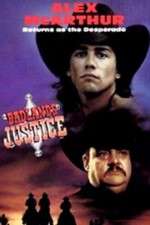 Watch Desperado: Badlands Justice Watch123movies
