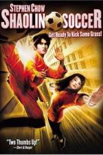 Watch Shaolin Soccer (Siu lam juk kau) Watch123movies
