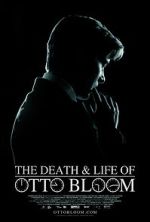 Watch The Death and Life of Otto Bloom Watch123movies