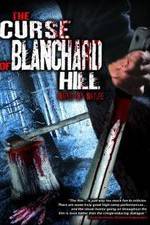 Watch The Curse of Blanchard Hill Watch123movies