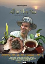 Watch All in This Tea Watch123movies