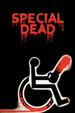 Watch Special Dead Watch123movies