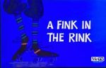 Watch A Fink in the Rink Watch123movies