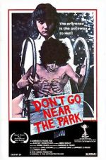 Watch Don\'t Go Near the Park Watch123movies