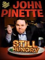 Watch John Pinette: Still Hungry Watch123movies