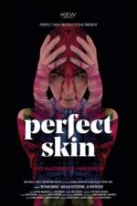Watch Perfect Skin Watch123movies