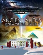 Watch Ancient Aliens and the New World Order 2 Watch123movies