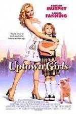 Watch Uptown Girls Watch123movies