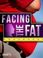Watch Facing the Fat Watch123movies
