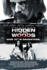 Watch Hidden in the Woods Watch123movies