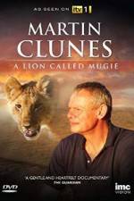 Watch Martin Clunes & a Lion Called Mugie Watch123movies