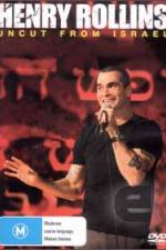 Watch Henry Rollins Uncut from Israel Watch123movies