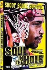 Watch Soul in the Hole Watch123movies