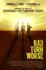 Watch Bad Turn Worse Watch123movies