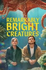 Watch Remarkably Bright Creatures Watch123movies