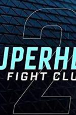 Watch Superhero Fight Club 2.0 Watch123movies