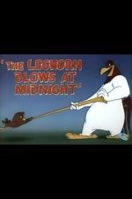 Watch The Leghorn Blows at Midnight (Short 1950) Watch123movies