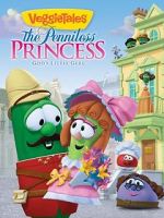 Watch VeggieTales: The Penniless Princess Watch123movies