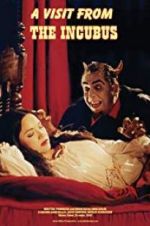 Watch A Visit from the Incubus Watch123movies
