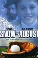 Watch Snow in August Watch123movies