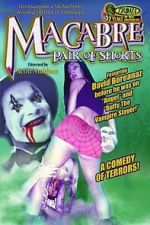 Watch Macabre Pair of Shorts Watch123movies