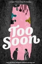 Watch Too Soon Watch123movies