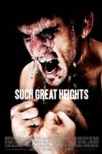 Watch Such Great Heights Watch123movies