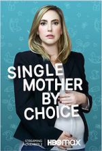 Watch Single Mother by Choice Watch123movies