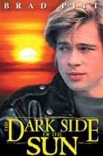 Watch The Dark Side of the Sun Watch123movies