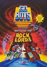 Watch GoBots: Battle of the Rock Lords Watch123movies