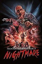 Watch Teenage Slumber Party Nightmare Watch123movies