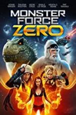 Watch Monster Force Zero Watch123movies