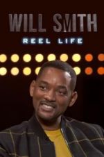 Watch Will Smith: Reel Life Watch123movies