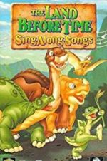 Watch The Land Before Time Sing*along*songs Watch123movies