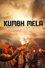 Watch Kumbh Mela: The Greatest Show on Earth Watch123movies