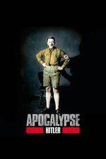 Watch Apocalypse The Rise of Hitler Watch123movies