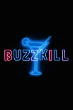 Watch Buzzkill Watch123movies