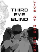 Watch Third Eye Blind: Live at Red Rocks Watch123movies