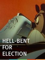 Watch Hell-Bent for Election (Short 1944) Watch123movies