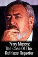 Watch Perry Mason: The Case of the Ruthless Reporter Watch123movies